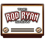 The Rod Ryan Show